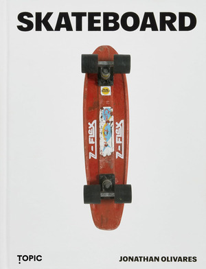 Skateboard. Ediz. a colori