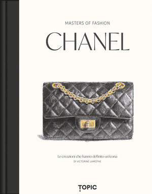 Chanel. Le creazioni che hanno definito un'icona