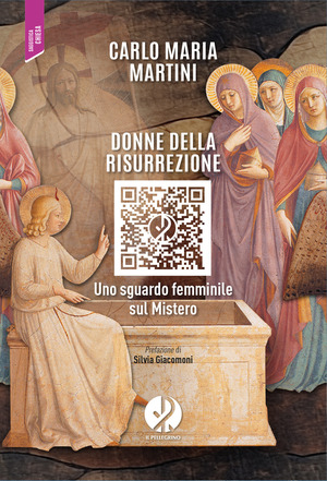 Donne della risurrezione. Uno sguardo femminile sul mistero