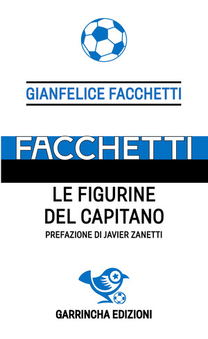 Facchetti. Le figurine del capitano