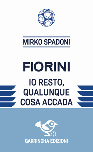 Fiorini. Io resto, qualunque cosa accada