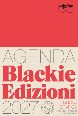 Agenda Blackie Edizioni 2027. Ediz. illustrata