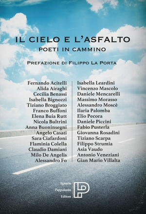 Il cielo e l'asfalto. Poeti in cammino
