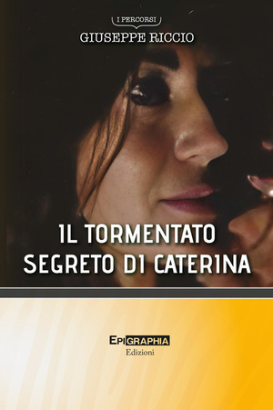 Il tormentato segreto di Caterina