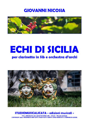 Echi di Sicilia. Per clarinetto in Sib e orchestra d'archi. Partitura. Ediz. per la scuola