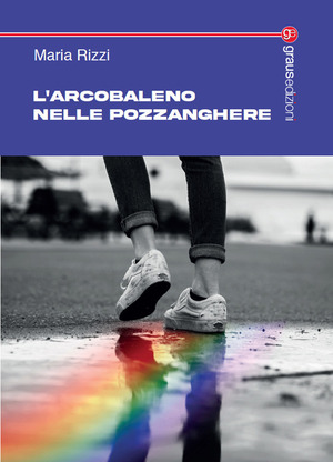 L' arcobaleno nelle pozzanghere