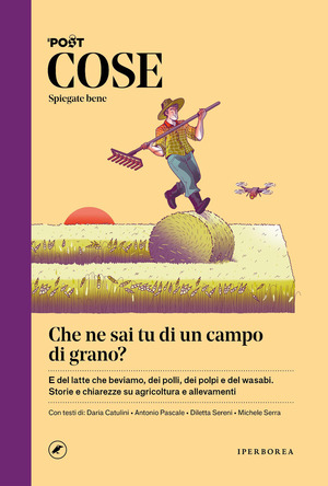 Cose spiegate bene. Che ne sai tu di un campo di grano?