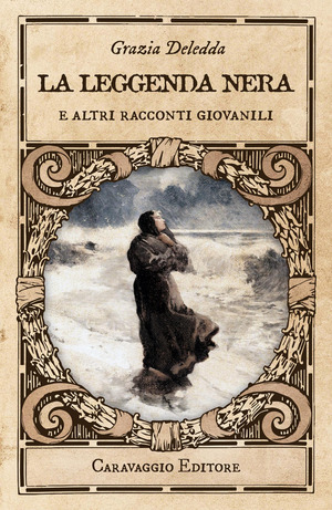 La leggenda nera e altri racconti giovanili. Ediz. illustrata