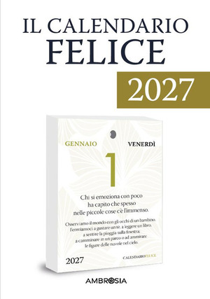 Il calendario felice 2027. 365 pensieri per rendere ogni giorno importante (unico). Ricarica