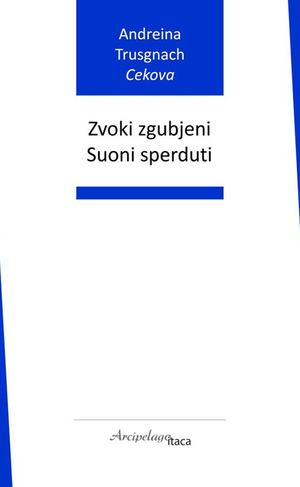 Zvoki zgubjeni-Suoni sperduti. Ediz. bilingue