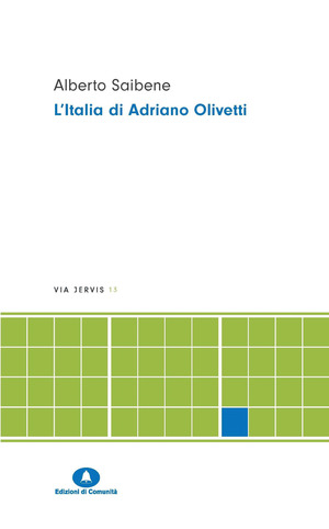 L' Italia di Adriano Olivetti. Nuova ediz.
