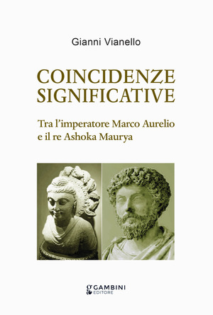 Coincidenze significative. Tra l’imperatore Marco Aurelio e il re Ashoka Maurya
