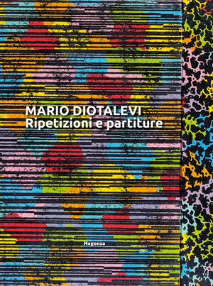 Mario Diotalevi. Ripetizioni e partiture