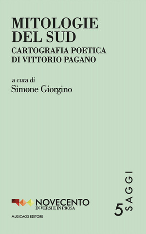 Mitologie del Sud. Cartografia poetica di Vittorio Pagano