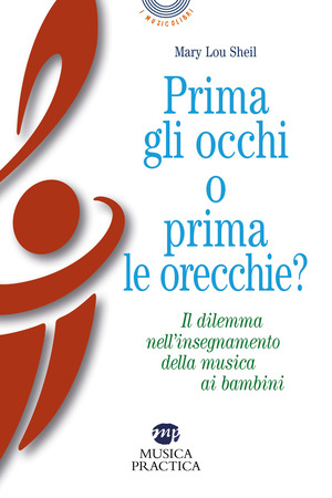 Prima gli occhi o prima le orecchie? Il dilemma nell'insegnamento della musica ai bambini