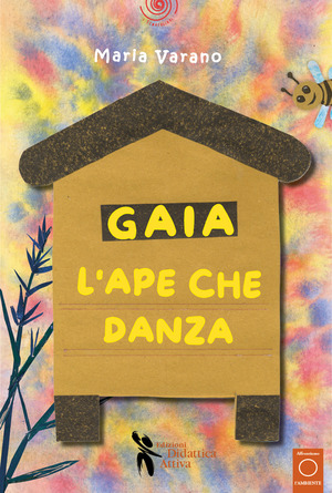 Gaia l'ape che danza. Ediz. a colori. Con kamishibai
