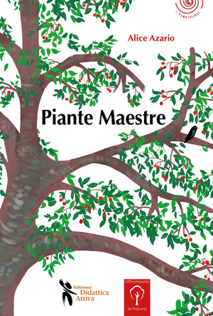 Piante maestre. Ediz. a colori