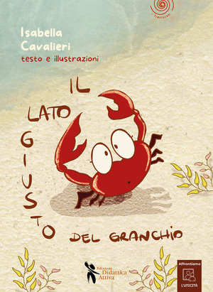 Il lato giusto del granchio. Ediz. a colori. Con QR Code