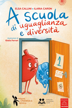 A scuola di eguaglianza e diversità. Ediz. a colori