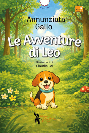 Le avventure di Leo. Ediz. a colori