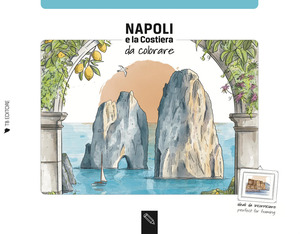 Napoli e la Costiera da colorare. Coloring book. Ediz. italiana e inglese