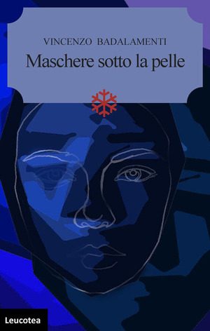 Maschere sotto la pelle