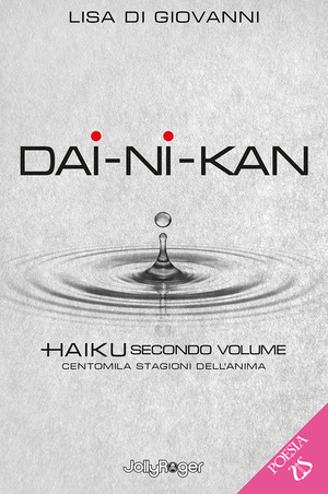 Dai-Ni-Kan. Centomila stagioni dell'anima