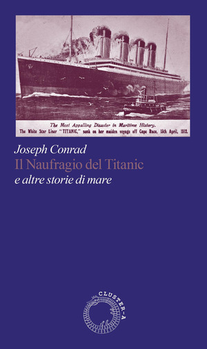 Il naufragio del Titanic e altre storie di mare