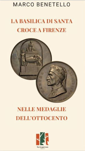 La Basilica di Santa Croce a Firenze nelle medaglie dell’Ottocento
