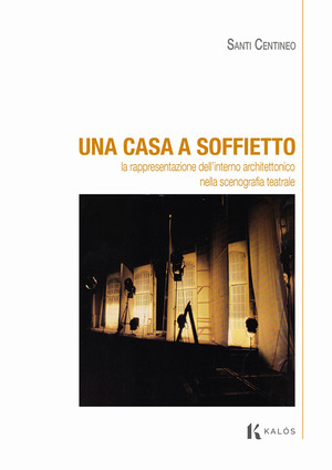 Una casa a soffietto. La rappresentazione dell’interno architettonico nella scenografia teatrale