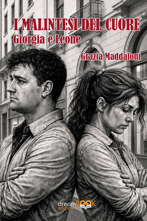 I Malintesi del cuore. Giorgia e Leone