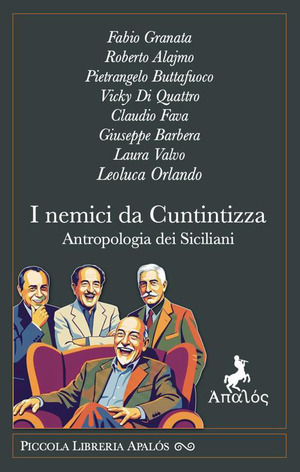I nemici da cuntintizza. Antropologia dei siciliani