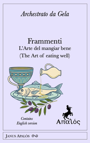 Frammenti. L'arte del mangiar bene (The art of eating well). Ediz. bilingue