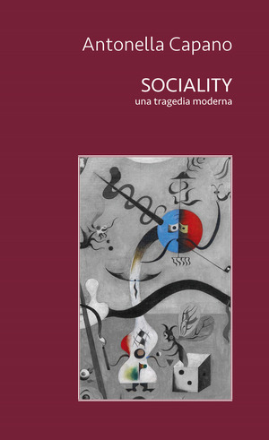 Sociality. Una tragedia moderna