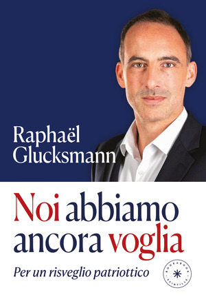 Noi abbiamo ancora voglia. Per un risveglio patriottico