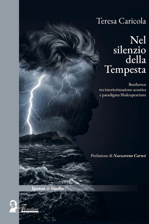 Nel silenzio della tempesta. Beethoven tra interiorizzazione acustica e paradigma Shakespeariano