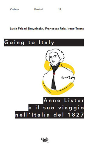 Going to Italy. Anne Lister e il suo viaggio in Italia nel 1827