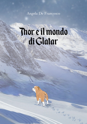 Thor e il mondo di Glatar. Ediz. a colori
