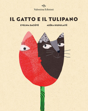 Il gatto e il tulipano. Ediz. illustrata