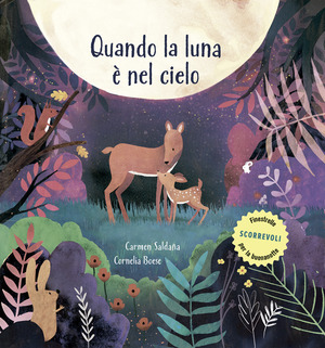 Quando la luna è nel cielo. Ediz. a colori