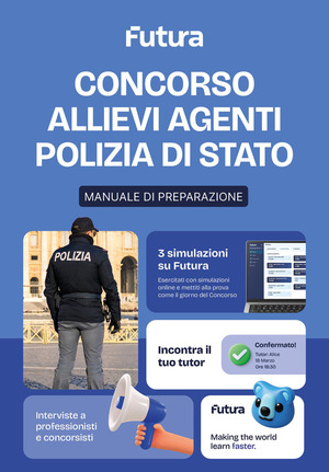 Futura. Concorso Allievi Agenti Polizia di Stato. Teoria e pratica