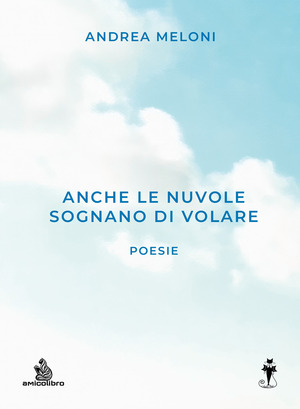 Anche le nuvole sognano di volare