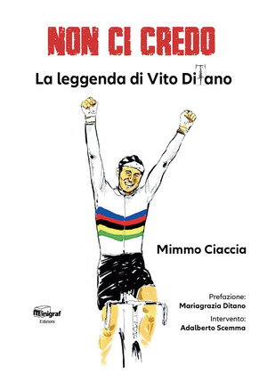 Non ci credo. La leggenda di Vito Ditano