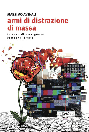 Armi di distrazione di massa. In caso di emergenza rompere il veto
