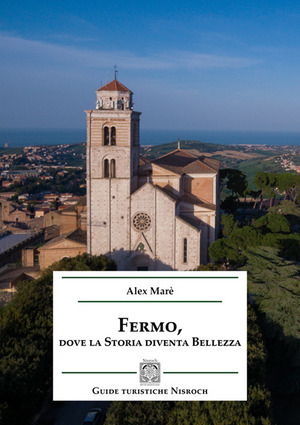Fermo, dove la storia diventa bellezza
