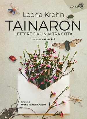 Tainaron. Lettere da un'altra città