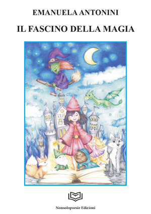 Il fascino della magia. Nuova ediz.