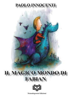 Il magico mondo di Fabian. Ediz. a colori