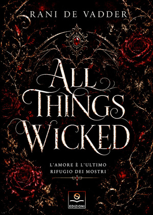 All things wicked. Ediz. italiana