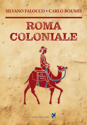 Roma coloniale. Nuova ediz.
